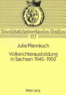 Volksrichterausbildung in Sachsen 1945-1950