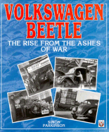 Volkswagen Beetle : the rise from the ashes of war - Parkinson, Simon