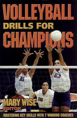 Volleyball Drills for Champions - Wise, Mary