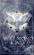 Vollmondkind - Vertrauen finden: Teil 1 der Vollmondkind Trilogie