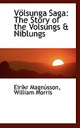 Volsunga Saga: The Story of the Volsungs & Niblungs