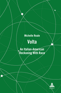 VOLTA: An Italian-American Reckoning with Race