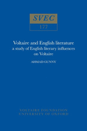 Voltaire and English Literature: a study of English literary influences on Voltaire