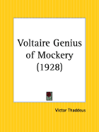 Voltaire Genius of Mockery - Thaddeus, Victor