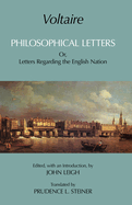 Voltaire: Philosophical Letters: Or, Letters Regarding the English Nation