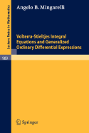 Volterra-Stieltjes Integral Equations and Generalized Ordinary Differential Expressions