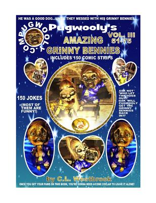 Volume 3 Pugwooly's Amazing Grinny Bennies 50-75 - Westbrook, C L