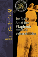 Volume 9: Sun Tzu's Art of War Playbook: Vulnerabilities - Tzu, Sun, and Gagliardi, Gary