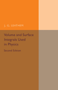 Volume and Surface Integrals Used in Physics