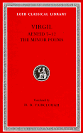Volume II. Aeneid, Books VII-XII. the Minor Poems