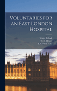 Voluntaries for an East London Hospital