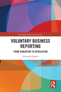Voluntary Business Reporting: From Evolution to Revolution