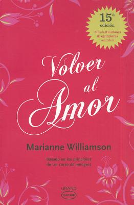 Volver Al Amor -V4* - Vintage - Williamson, Marianne