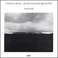 Volver - Enrico Rava with the Dino Saluzzi Quintet