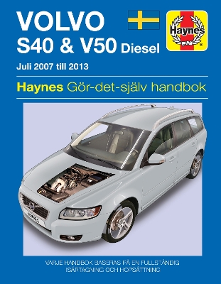 Volvo S40 and V50 (2007 - 2013) Haynes Repair Manual (svenske utgava) - Randall, Chris, and Haynes Publishing