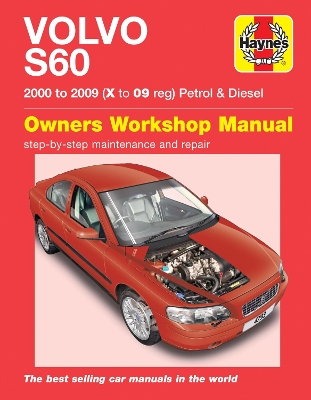 Volvo S60 Petrol & Diesel (00 - 09) Haynes Repair Manual: 00-09 - Haynes Publishing