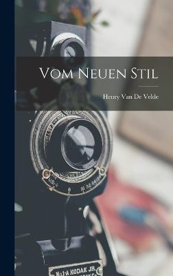 Vom Neuen Stil - Van De Velde, Henry