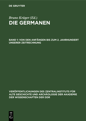 Von Den Anf?ngen Bis Zum 2. Jahrhundert Unserer Zeitrechnung - Kr?ger, Bruno (Editor)