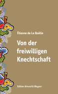 Von der freiwilligen Knechtschaft