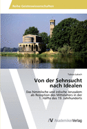 Von der Sehnsucht nach Idealen