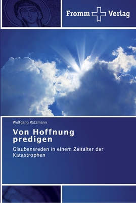 Von Hoffnung predigen - Ratzmann, Wolfgang