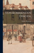 Von kommenden dingen
