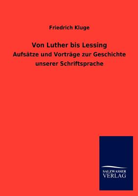 Von Luther bis Lessing - Kluge, Friedrich