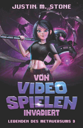 Von Videospielen invadiert