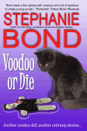 Voodoo or Die