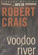 Voodoo River - Crais, Robert, and Foster, Mel (Read by)