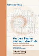 Vor dem Beginn und nach dem Ende: Jenseits des Universums der Physik, Wiederentdeckung der Einsichten aus alter Zeit.