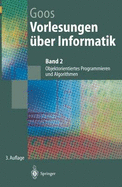Vorlesungen A1/4ber Informatik: Band 2: Objektorientiertes Programmieren Und Algorithmen - Goos, Gerhard