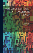 Vorlesungen ?ber Mathematische Physik: Mechanik; Volume 2