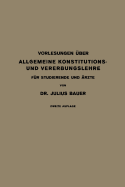 Vorlesungen Uber Allgemeine Konstitutions- Und Vererbungslehre: Fur Studierende Und Arzte