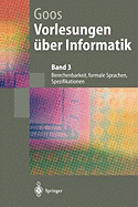 Vorlesungen Uber Informatik: Berechenbarkeit, Formale Sprachen, Spezifikationen