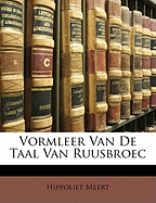 Vormleer Van de Taal Van Ruusbroec