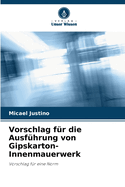 Vorschlag f?r die Ausf?hrung von Gipskarton-Innenmauerwerk