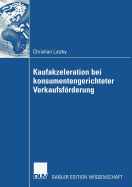 Vorteilhaftigkeit Von Kaufakzeleration Bei Konsumentengerichteter Verkaufsforderung