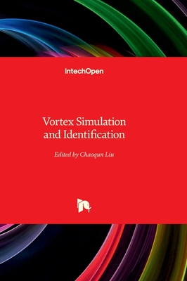 Vortex Simulation and Identification - Liu, Chaoqun (Editor)