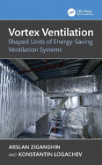 Vortex Ventilation: Shaped Units of Energy-Saving Ventilation Systems