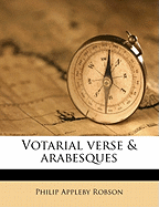 Votarial Verse & Arabesques