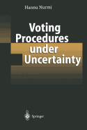 Voting Procedures Under Uncertainty