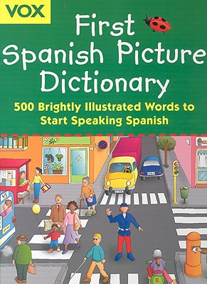 Vox First Spanish Picture Dictionary - Vox