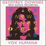 Vox Humana - Geoff Downes & the New Dance Orchestra