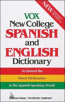 Vox New College Spanish and English Dictionary - Machale, Carlos F, and Vox, and NTC