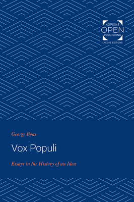Vox Populi: Essays in the History of an Idea - Boas, George