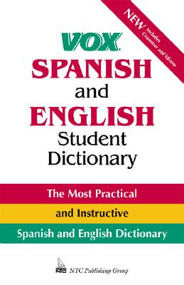 Vox Spanish and English Student Dictionary - Ntc Publishing Group, and Vox, and NTC