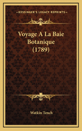 Voyage a la Baie Botanique (1789)