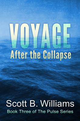 Voyage After the Collapse - Williams, Scott B