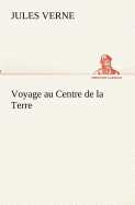 Voyage au Centre de la Terre